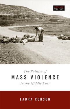 Politics of Mass Violence in the Middle East, The