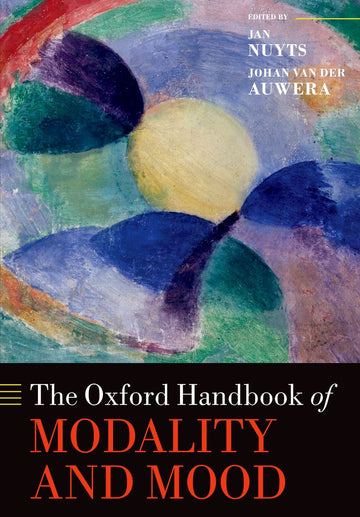 Oxford Handbook of Modality and Mood, The