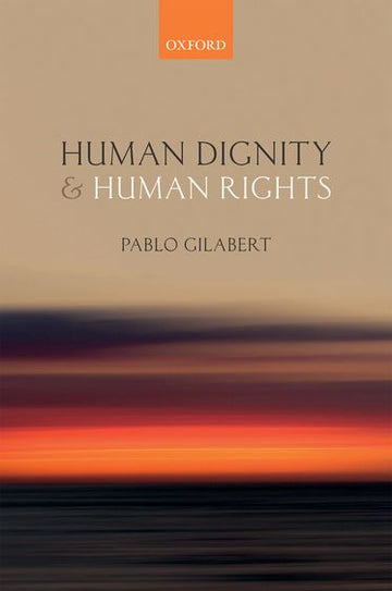 Human Dignity and Human Rights