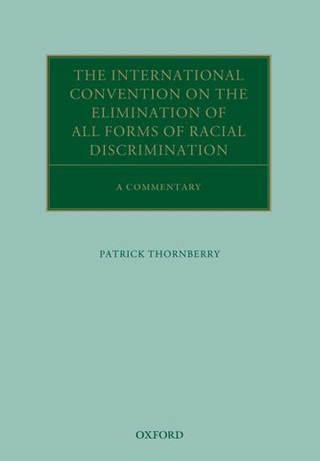 International Convention on the Elimination of All Forms, The