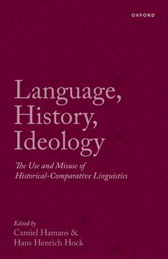 Language, History, Ideology The Use and Misuse of Historical-Comparative Lingu
