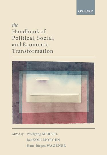 Handbook of Political,  Social,  and Economic Transformation,  The