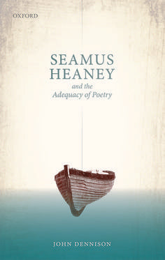 Seamus Heaney and the Adequacy of Poetry