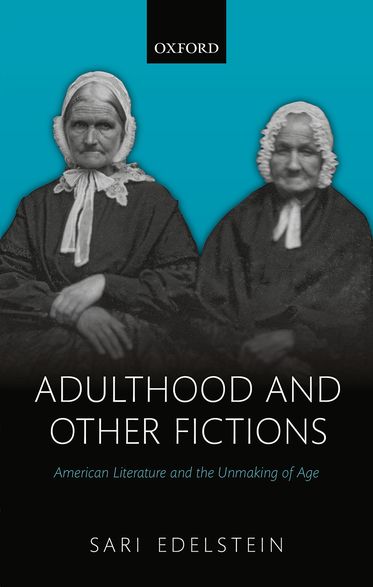 Adulthood and Other Fictions