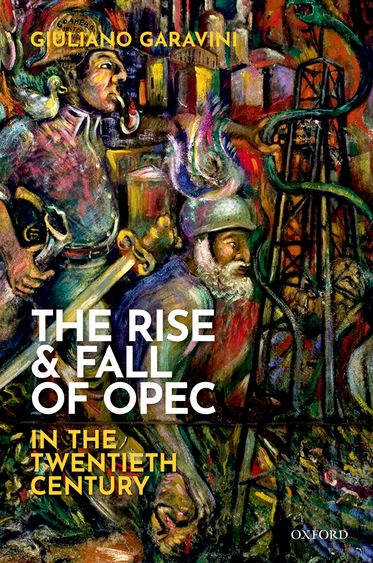 Rise and Fall of OPEC in the Twentieth Century, The