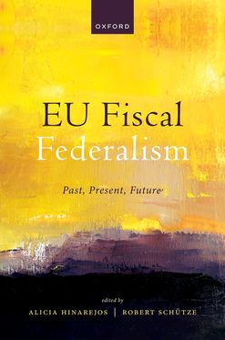 EU Fiscal Federalism Past, Present, Future