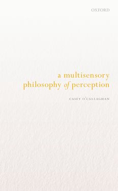 Multisensory Philosophy of Perception, A