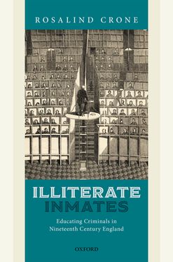 Illiterate Inmates Educating Criminals in Nineteenth Century England