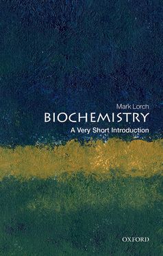 Biochemistry A Very Short Introduction