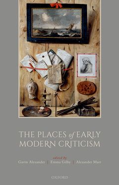 Places of Early Modern Criticism, The