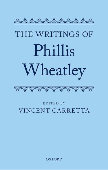 Writings of Phillis Wheatley, The