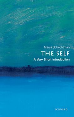 The Self A Very Short Introduction