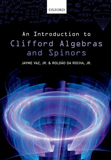 Introduction to Clifford Algebras and Spinors, An