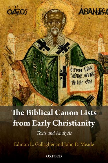 Biblical Canon Lists from Early Christianity Texts and Analysis, The