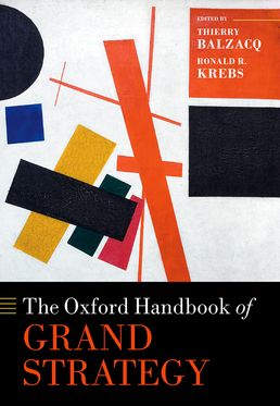 Oxford Handbook of Grand Strategy, The