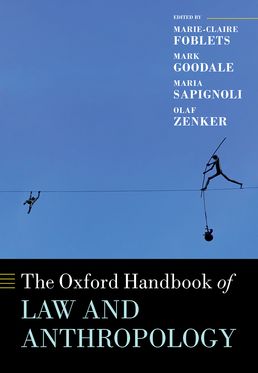 Oxford Handbook of Law and Anthropology, The