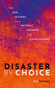 Disaster by Choice