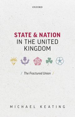 State and Nation in the United Kingdom The Fractured Union