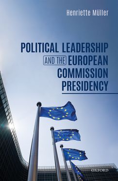 Political Leadership and the EU Commission Presidency