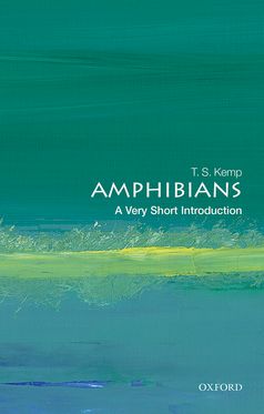 Amphibians A Very Short Introduction