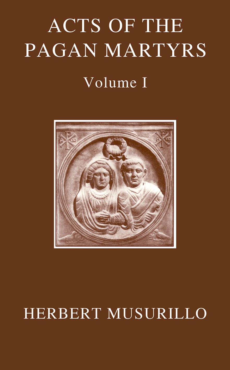 The Acts of the Martyrs