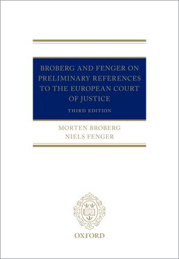 Broberg and Fenger on Preliminary References to the European Court of Justice