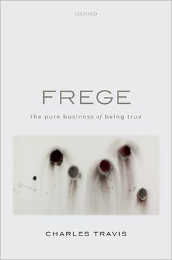Frege The Pure Business of Being True