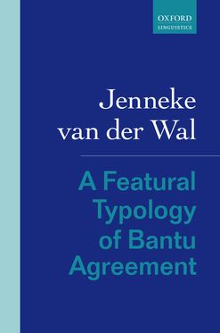 Featural Typology of Bantu Agreement, A