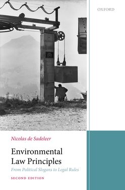 Environmental Law Principles From Political Slogans to Legal Rules 2e