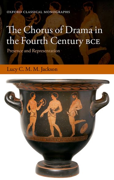 The Chorus of Drama in the Fourth Century BCE