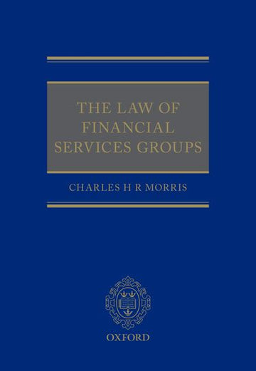 Law of Financial Services Groups, The
