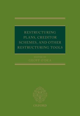 Restructuring Plans, Creditor Schemes, and other Restructuring Tools