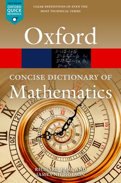 Concise Oxford Dictionary of Mathematics, The