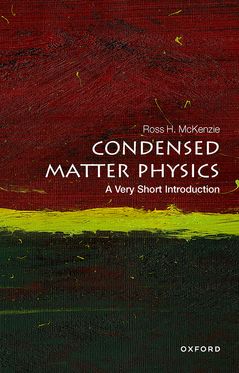 Condensed Matter Physics A Very Short Introduction