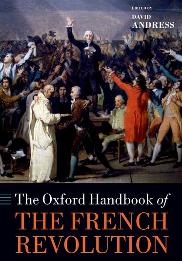 Oxford Handbook of the French Revolution, The