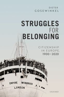 Struggles for Belonging Citizenship in Europe, 1900-2020