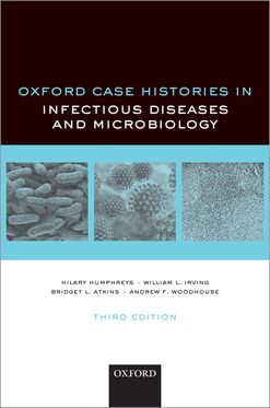Oxford Case Histories in Infection and Microbiology