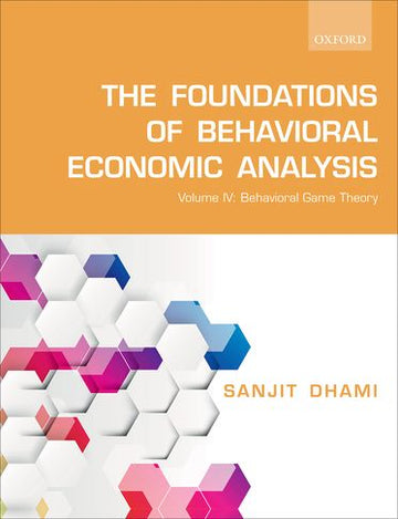 Foundations of Behavioral Economic Analysis, The