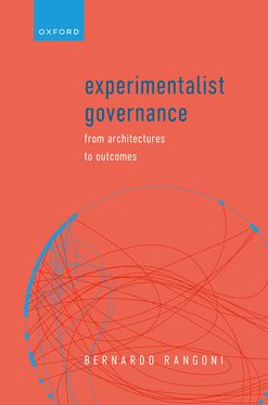 Experimentalist Governance From Architectures to Outcomes