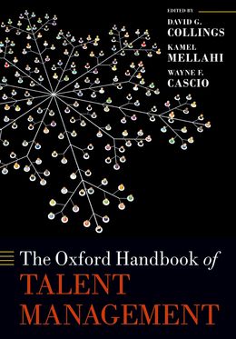 Oxford Handbook of Talent Management, The