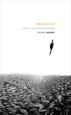Prejudice A Study in Non-Ideal Epistemology