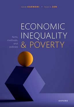 Economic Inequality and Poverty Facts, Methods, and Policies