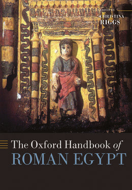 Oxford Handbook of Roman Egypt, The