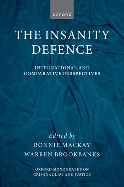 The Insanity Defence International and Comparative Perspectives