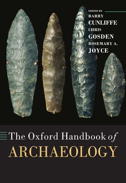Oxford Handbook of Archaeology, The