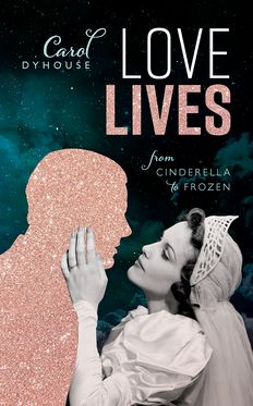 Love Lives From Cinderella to Frozen