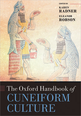 Oxford Handbook of Cuneiform Culture, The