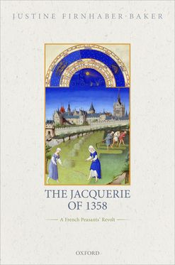 The Jacquerie of 1358 A French Peasants' Revolt
