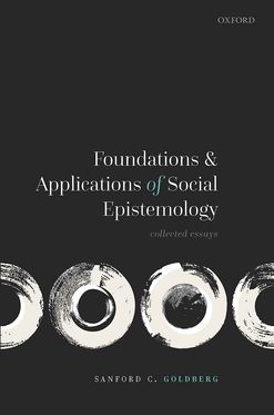 Foundations and Applications of Social Epistemology Collected Essays