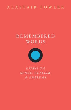 Remembered Words Essays on Genre, Realism, and Emblems